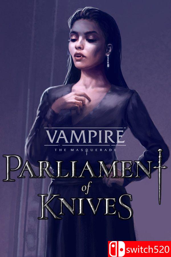 《吸血鬼：避世血族 刀锋议会（Vampire: The Masquerade Parliament Knives）》[英文]-佳腾网赚